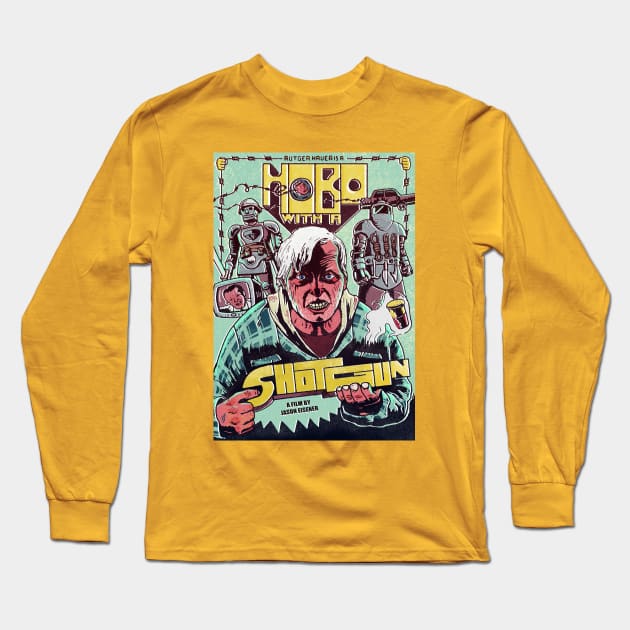 Hobo with a Shotgun Long Sleeve T-Shirt by halilkarasu